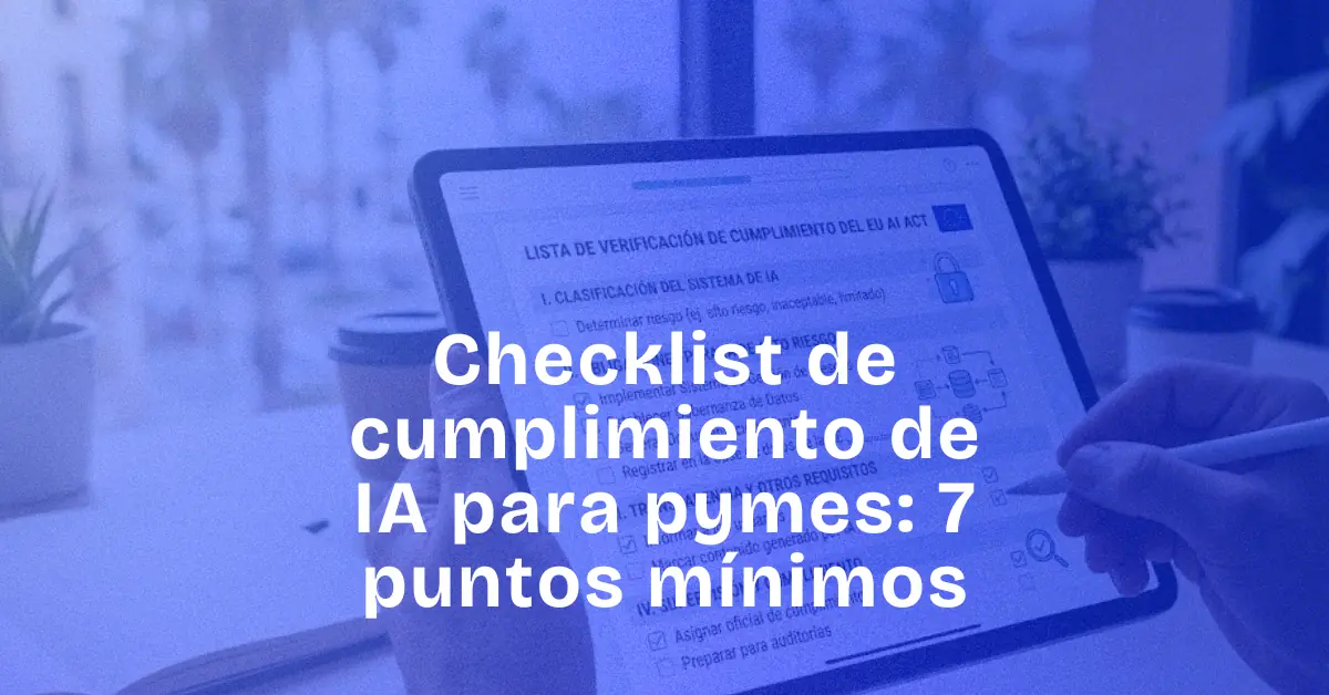 Checklist de cumplimiento de IA para pymes