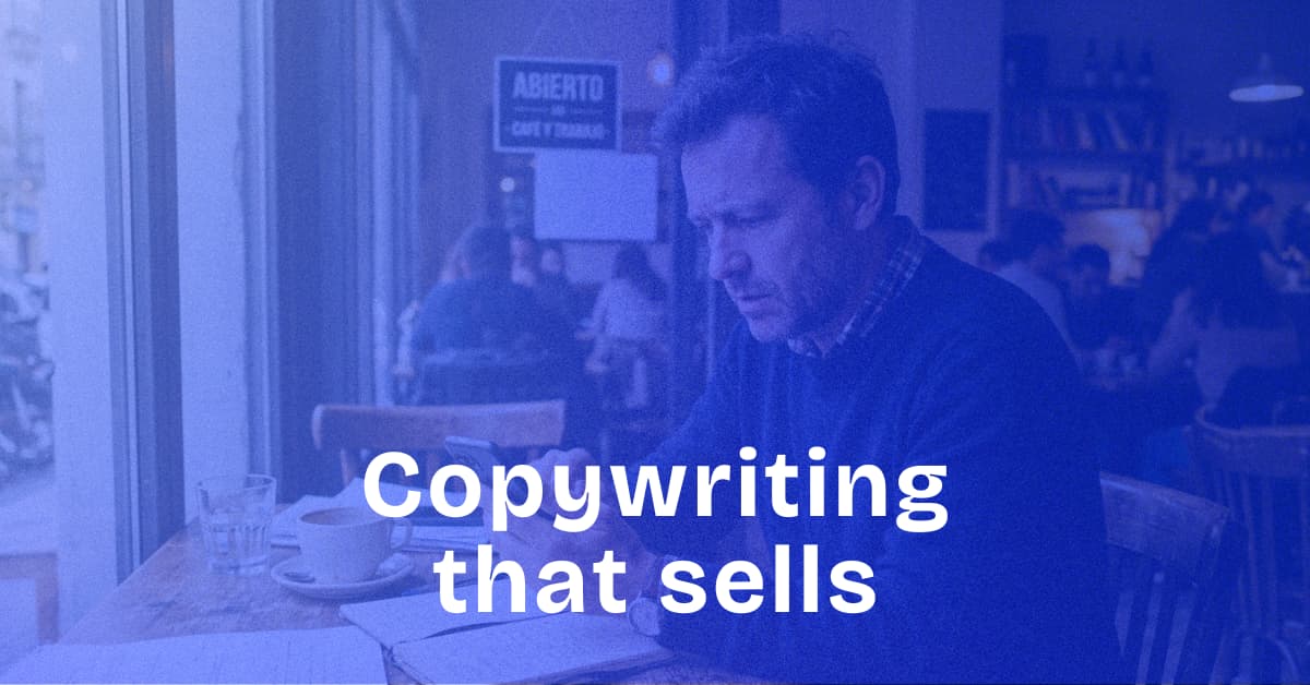 Copywriting that sells for small businesses and freelancers
