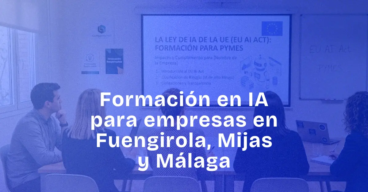 Formación en IA para empresas en Fuengirola, Mijas y Málaga