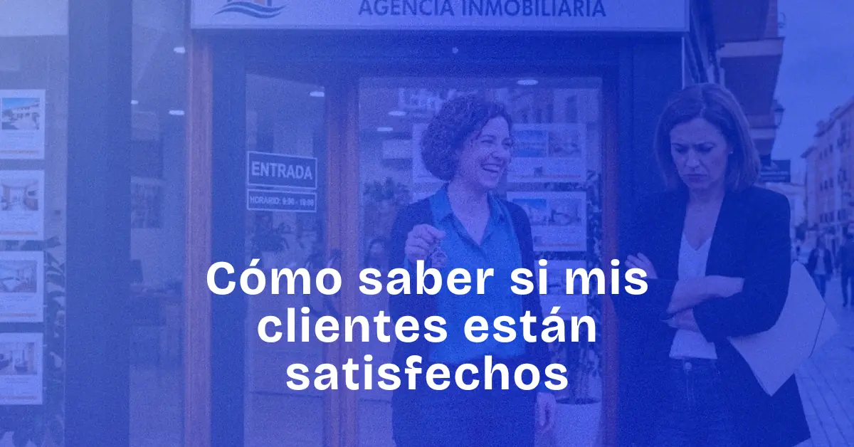 Cómo medir la satisfacción de tus clientes sin encuestas